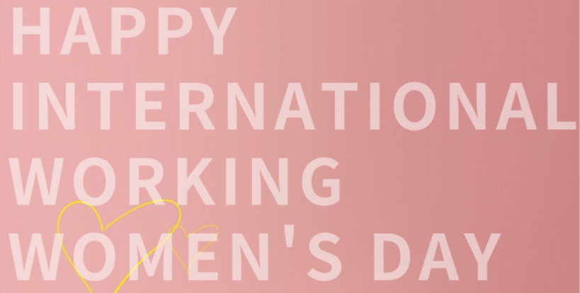 ¡Feliz Día Internacional de la Mujer Trabajadora!