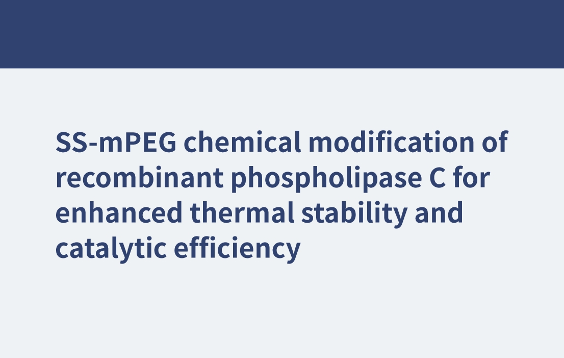 Modificación química SS-mPEG de la fosfolipasa C recombinante para mejorar la estabilidad térmica y la eficiencia catalítica