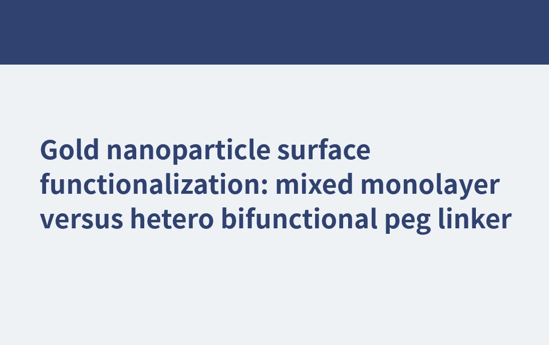 Funcionalización de la superficie de nanopartículas de oro: monocapa mixta versus conector de clavija heterobifuncional