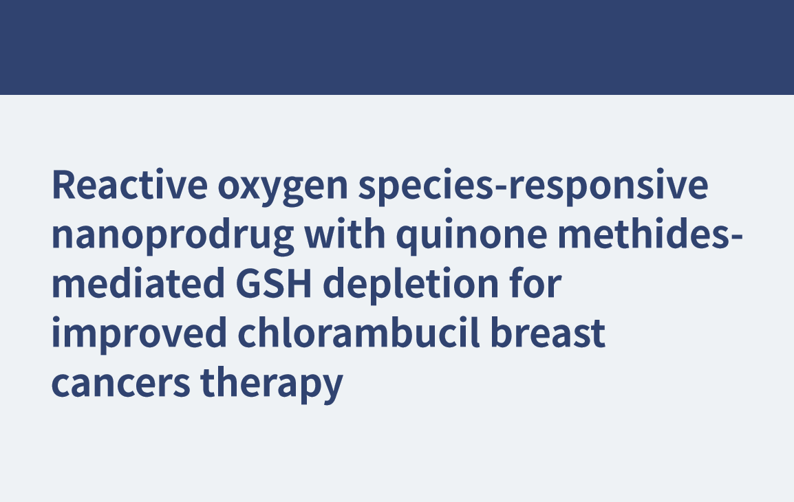 Nanoprofármaco que responde a especies reactivas de oxígeno con agotamiento de GSH mediado por metidas de quinona para mejorar la terapia del cáncer de mama con clorambucilo