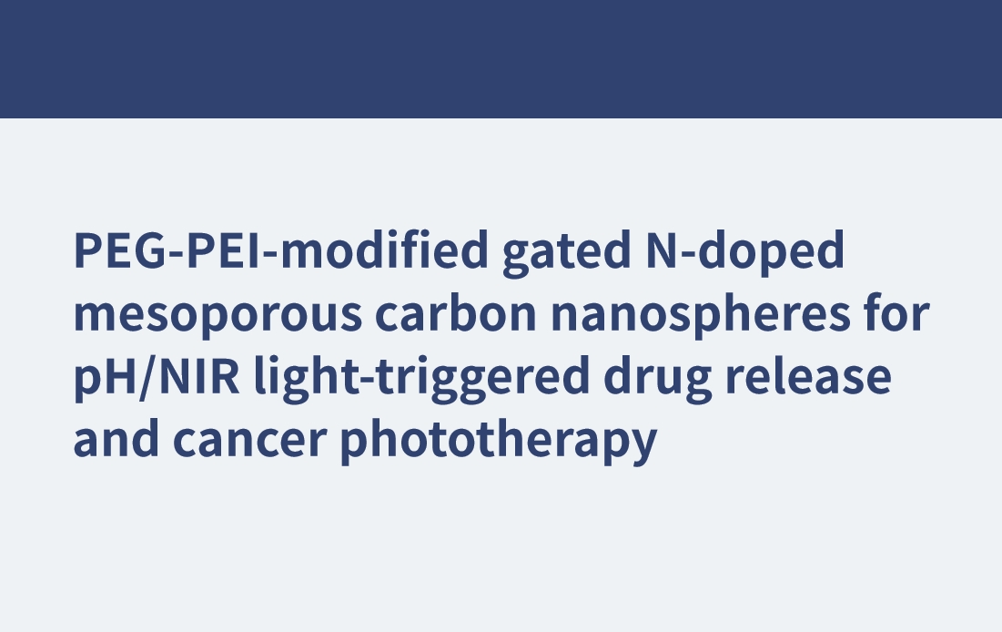 Nanoesferas de carbono mesoporosas dopadas con N y modificadas con PEG-PEI para la liberación de fármacos activada por luz pH/NIR y la fototerapia contra el cáncer