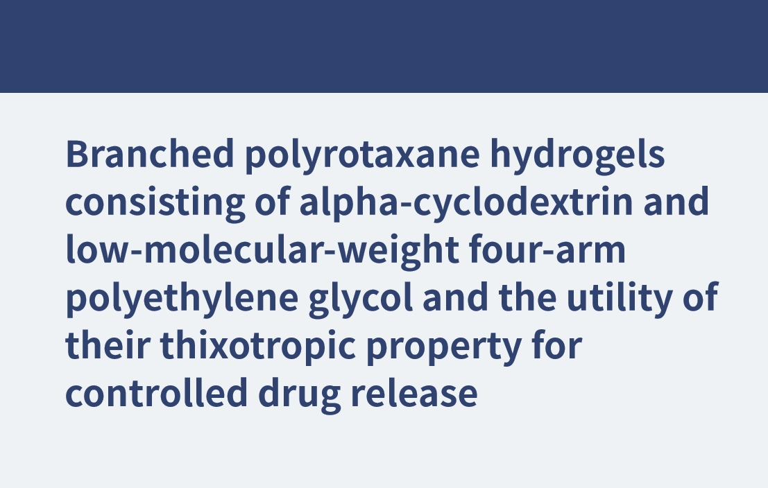 Hidrogeles de polirotaxano ramificados que consisten en alfa-ciclodextrina y polietilenglicol de cuatro brazos de bajo peso molecular y la utilidad de su propiedad tixotrópica para la liberación controlada de fármacos.